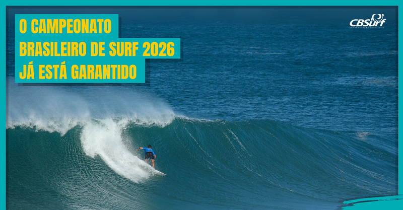 Confederação Brasileira de Surf anuncia Planejamento Esportivo 2026 com premiação de 2 milhões de Reais no Campeonato Brasileiro de Surf